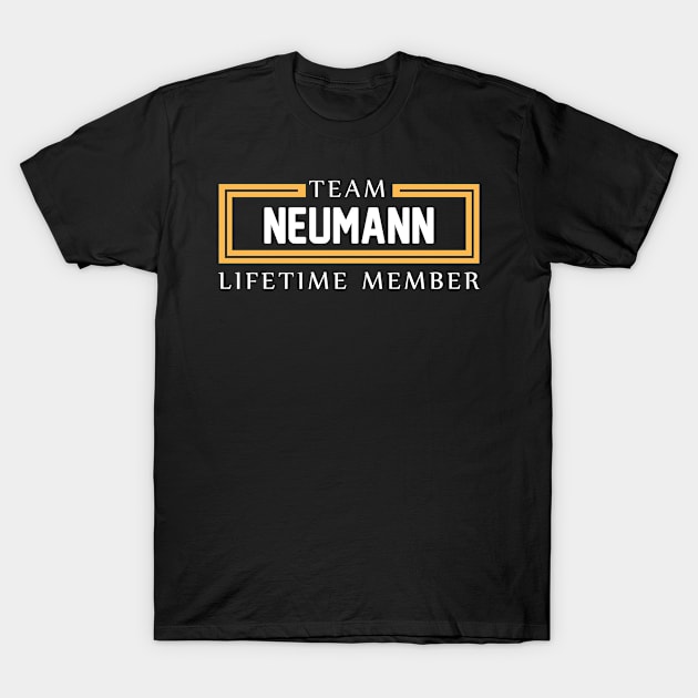 TEAM NEUMANN LIFETIME MEMBER ,NEUMANN NAME T-Shirt by cristikosirez